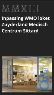 afbeeldingmaat 175x125 pixels MMXIII Inpassing WMO loket Zuyderland Medisch Centrum Sittard bekijk dit project >